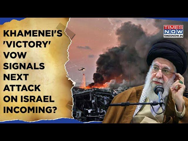 Iran's Attack On Israel Soon? Khamenei's 'Victory' Vow Clear Signal? IDF Prepared For Big Battle?