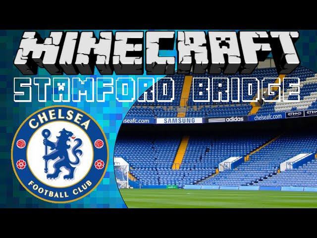 Stamford Bridge Football Stadium Tour [Minecraft]