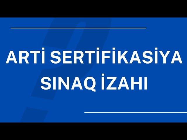 Sertifikasiya sınaq izahı / ARTİ 2024 / Zülfüqar Mayılov