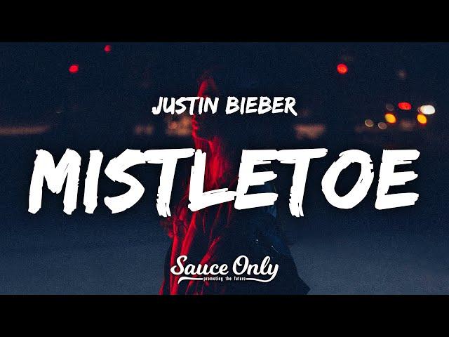 Justin Bieber - Mistletoe (Lyrics)