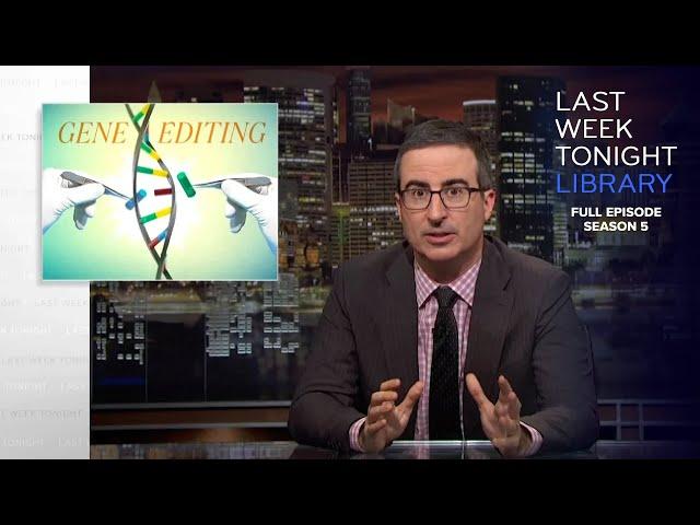 S5 E17: Gene Editing & Justice Kennedy: Last Week Tonight with John Oliver