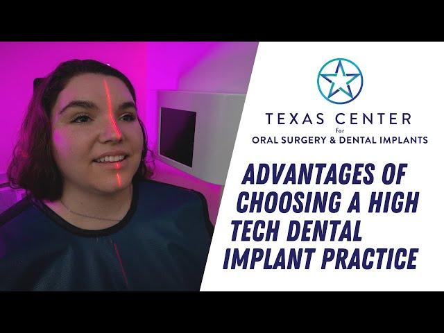 Advantages of Choosing A High-Tech Dental Implant Practice