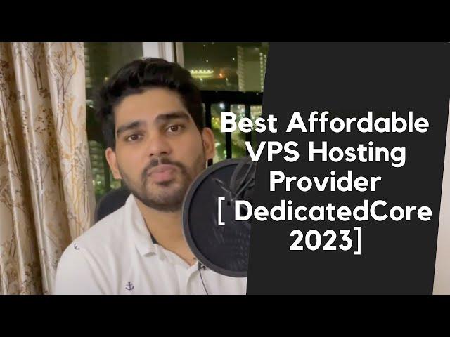 Best Affordable VPS Hosting Provider [ DedicatedCore 2023]