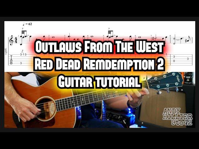 Red Dead Redemption 2 Outlaws From The West Guitar Tutorial Lesson