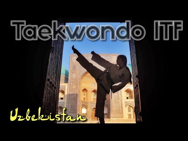 Taekwondo ITF UZBEKISTAN | from Bukhara to Andijan