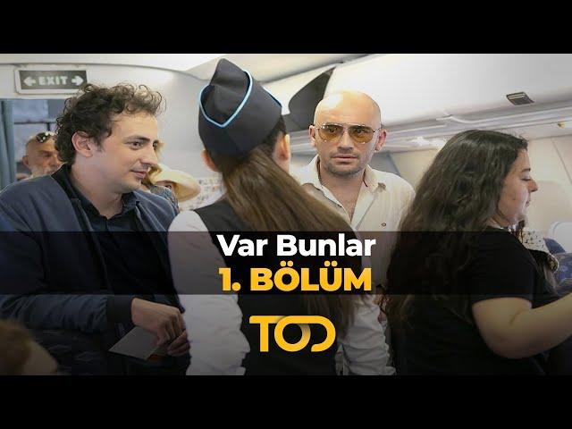 Var Bunlar 1. Bölüm