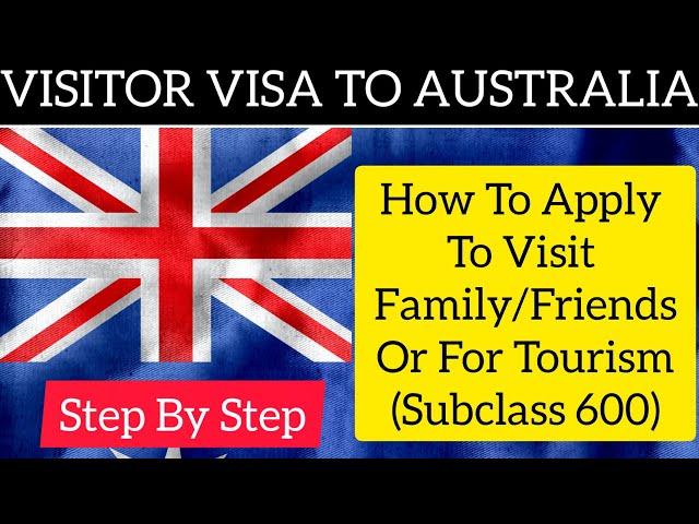 Visitor Visa To Australia (Visitor Visa Australia Subclass 600)