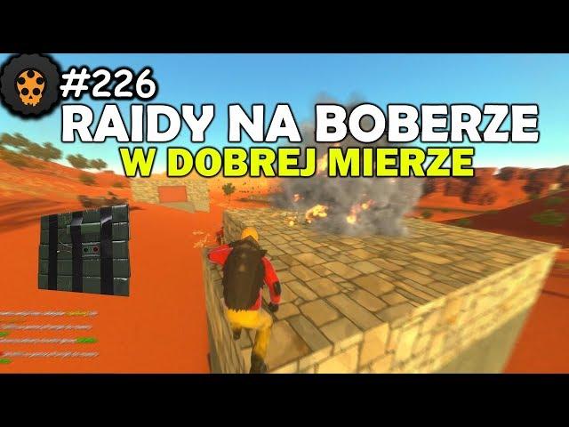 #226 HurtWorld - Raidy na boberze w dobrej mierze !