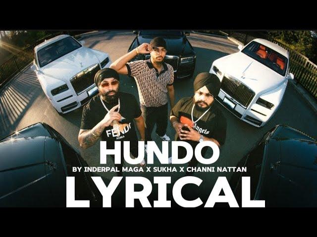 HUNDO (Lyrical video) | Channi Nattan | Sukha | Inderpal Moga | Latest Punjabi Songs 2024