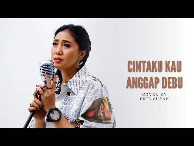 Erie Suzan - Cintaku Kau Anggap Debu | Cover