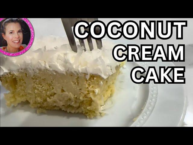 Coconut Cream Cake | Coconut Poke Cake