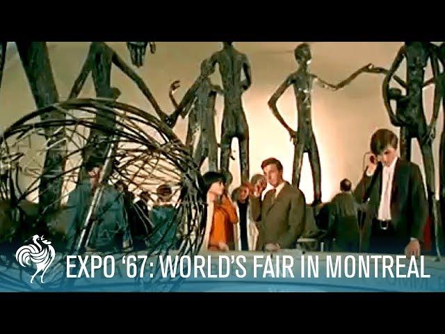 Expo '67 Doc: World's Fair in Montreal, Canada (1967) | British Pathé