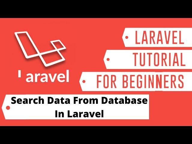 How To Search Data In Laravel  | Laravel Tutorial For Beginners Step By Step