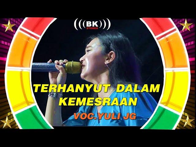 Terhanyut Dalam Kemesraan-Yuli JG.Bintang kharisma