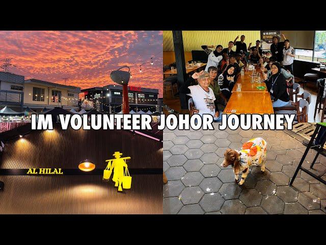 IM VOLUNTEER JOHOR JOURNEY ️