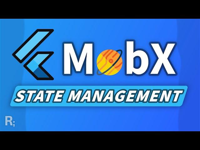 Flutter MobX Tutorial – Transparent & Reactive State Management?