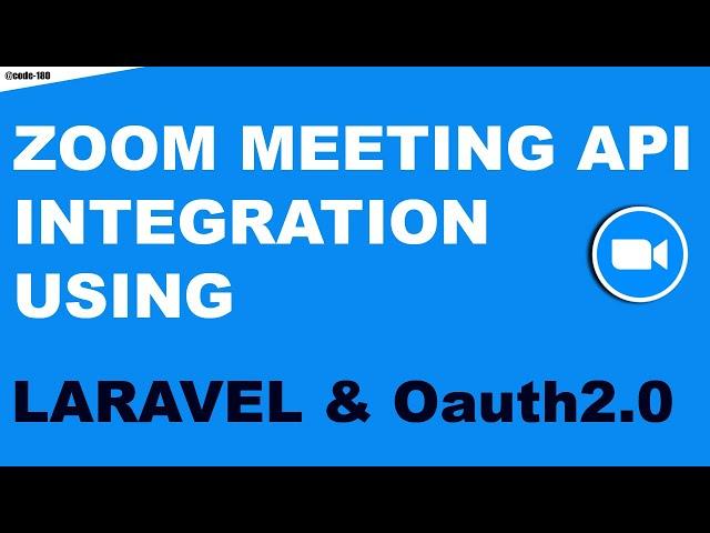 Mastering Zoom API Integration with Laravel OAuth 2.0: A Step-by-Step Tutorial | Laravel | Zoom