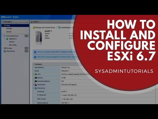vSphere 6.7 - How to install and configure VMware ESXi 6.7