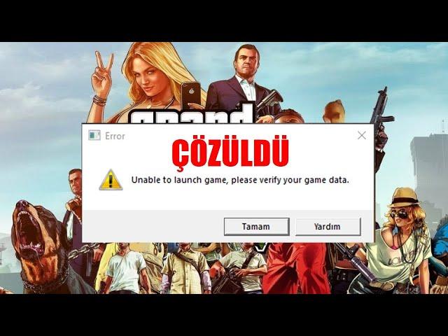 GTA V unable to launch game please verify your game data Hatası Çözümü