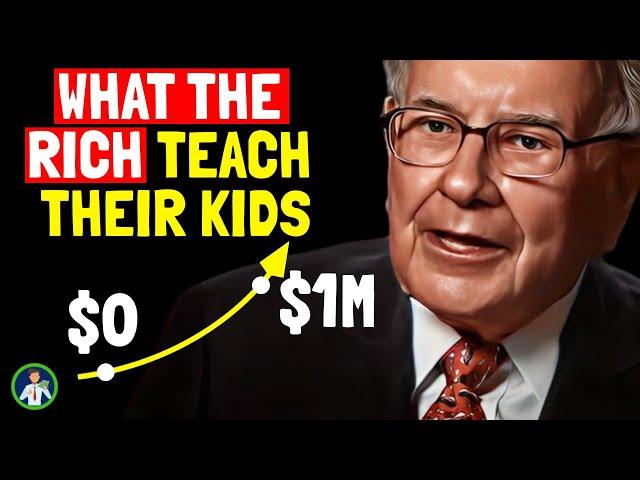 7 Lessons the Rich Teach Their Kids - Warren Buffett