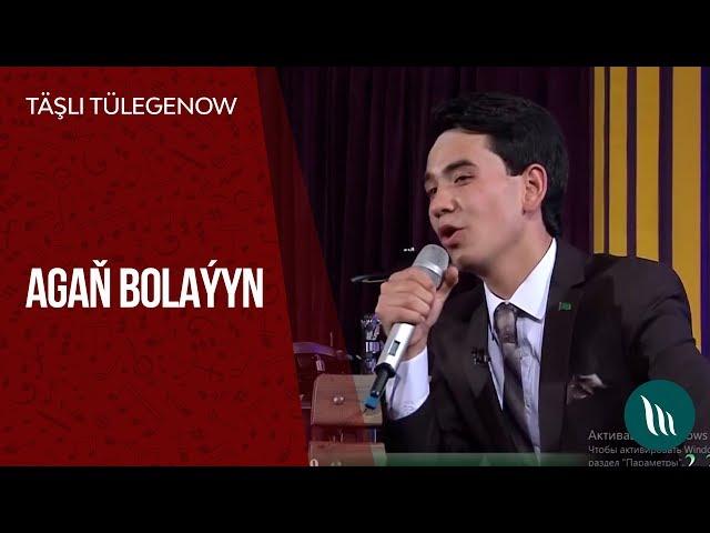 Tashli Tulegenow - Agan bolayyn | 2019