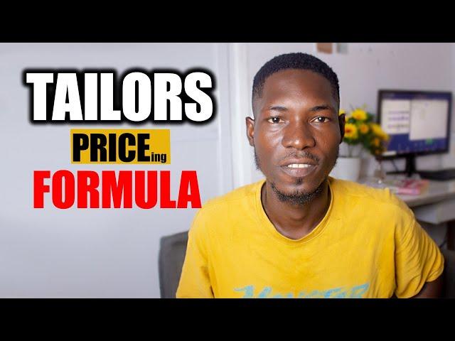 How to price/charge your customer as a tailor, best strategy