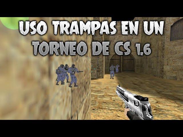 El JUGADOR que usó HACKS en un TORNEO de Counter Strike 1.6 !!