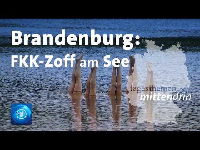 Brandenburg: FKK-Zoff am Badesee | tagesthemen mittendrin