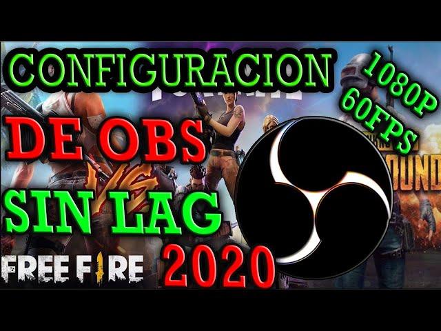 COMO GRABAR EN OBS SIN LAG 2020 FULL HD LA MEJOR CONFIGURACION 1080P 60FPS