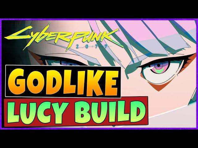 Unstoppable Lucy From Edgerunners Cyberpunk 2077 1.6 Build Guide