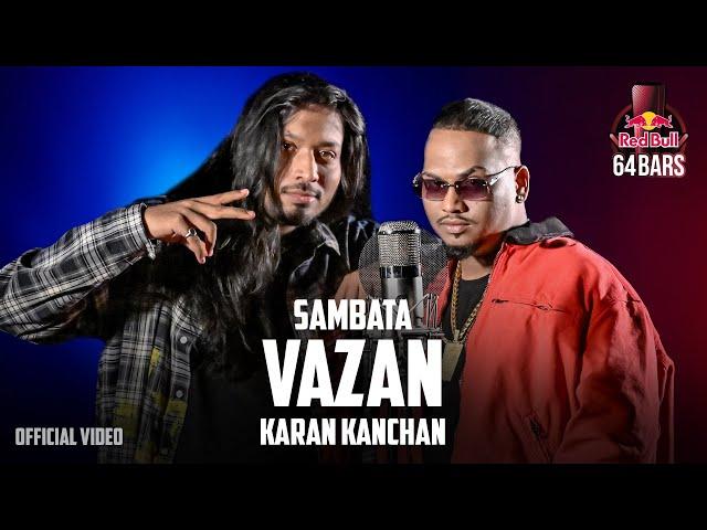 Sambata x Karan Kanchan - Vazan (Official Video) | Red Bull 64 Bars | Def Jam India