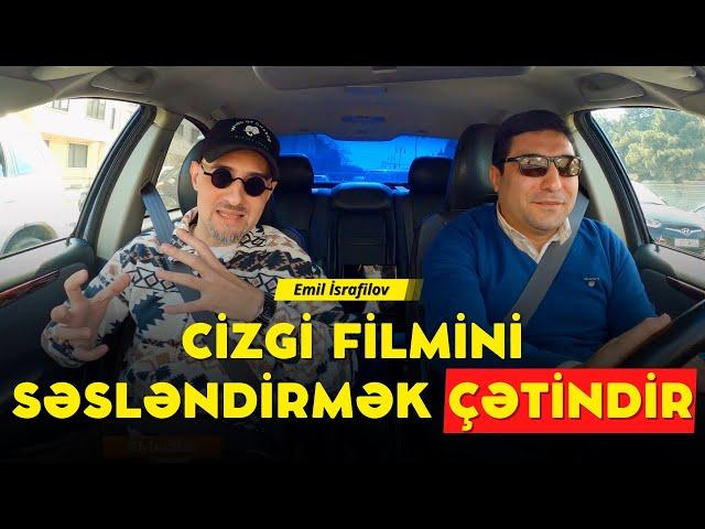 Emil İsrafilov: Cizgi filmini səsləndirmək çətindir