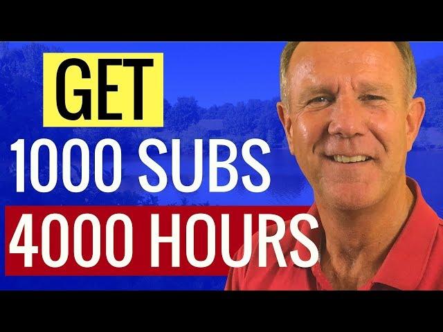 How To Get 1000 Subscribers and 4000 Hours Watch Time