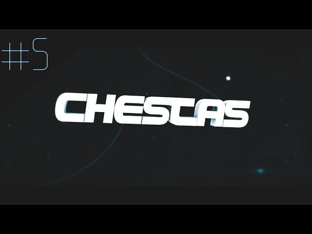 #5 | Intro for Chestas // by MrKinkee