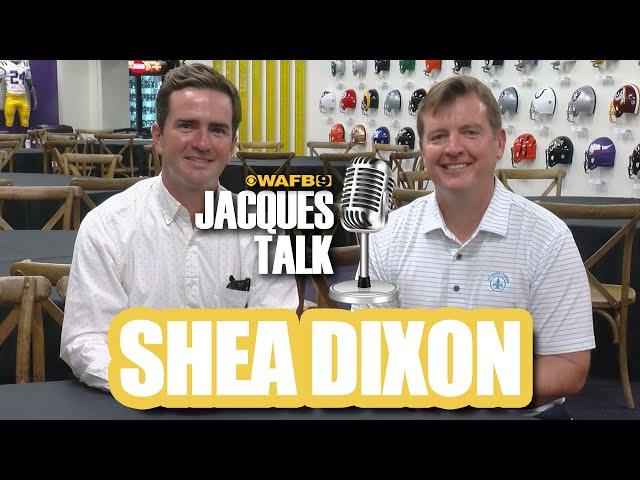 JACQUES TALK: Shea Dixon