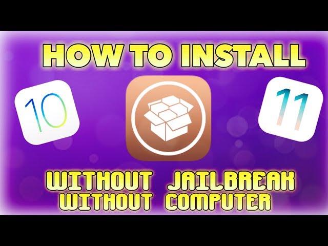 HOW TO INSTALL CYDIA WITHOUT JAILBREAK OR COMPUTER ON IOS 10/11