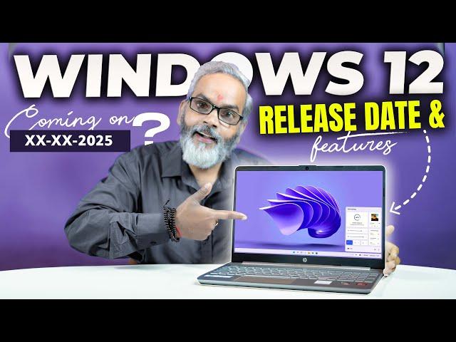 Windows 12 Release Date & Features  Kya Hai Naya Surprises