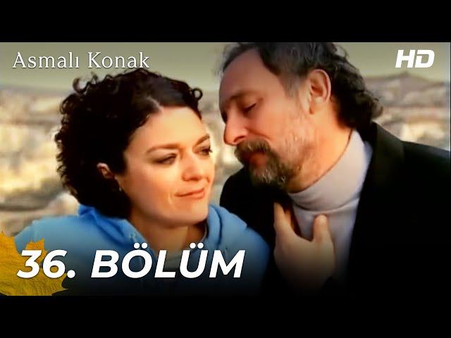 Asmalı Konak | 36. Bölüm (HD)