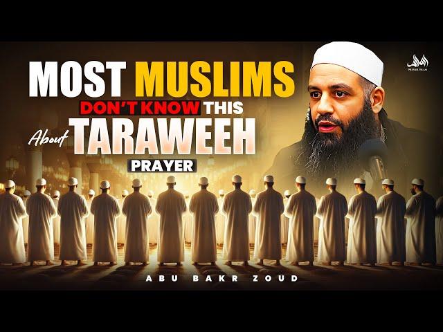 MOST MUSLIMS DON’T KNOW THIS ABOUT TARAWEEH PRAYER | Abu Bakr Zoud