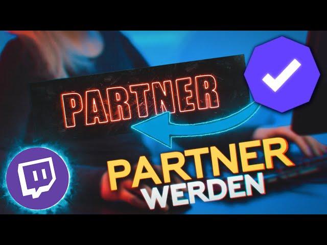 TWITCH PARTNER WERDEN |  Twitch Tutorial [GERMAN / DEUTSCH]