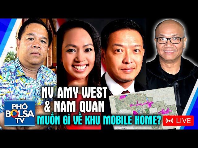 CÂU CHUYỆN CHƯA DỨT: NV Amy Phan West và Nam Quan muốn gì về khu nhà Mobile Home ở TP Westminster?