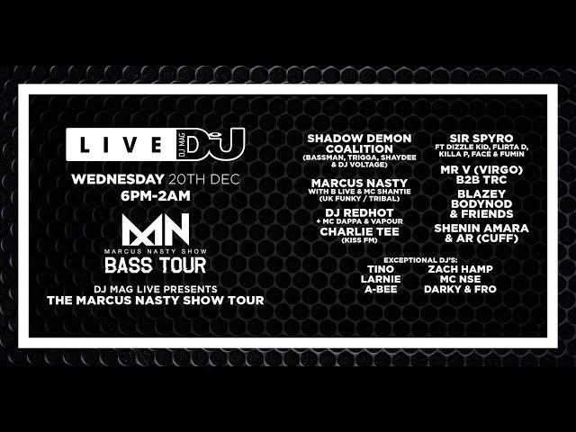 DJ Mag Live Presents The Marcus Nasty Show