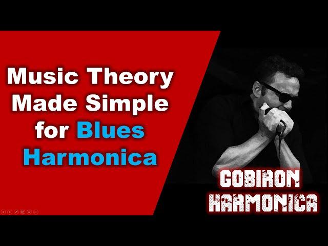 Blues Harmonica Lesson - Music Theory Made Simple for Blues Harmonica Players