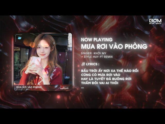 Mưa Rơi Vào Phòng (Hasu Remix) - Khởi My  Bầu Trời Ấy Nơi Xa Thế Nào Rồi Remix Hot TikTok 2025