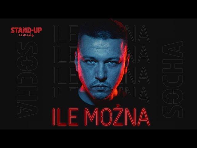 Mateusz Socha - "Ile można" |Stand-up| 2022