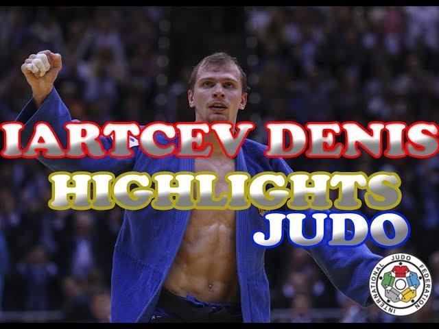 IARTCEV DENIS - HIGHLIGHTS JUDO| JUDO VINES