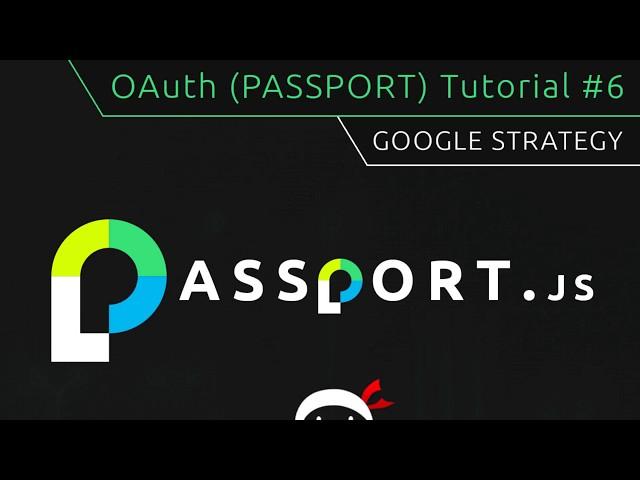 OAuth (Passport.js) Tutorial #6 - Google Strategy Setup