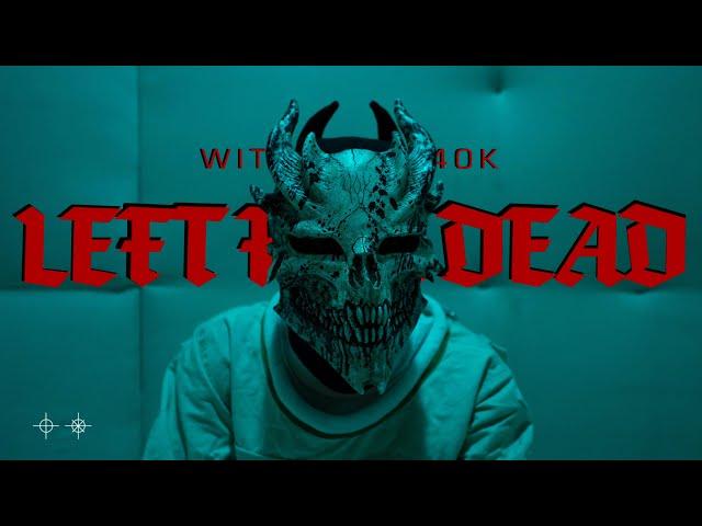 Witchouse 40k - LEFT FOR DEAD (Official Music Video)