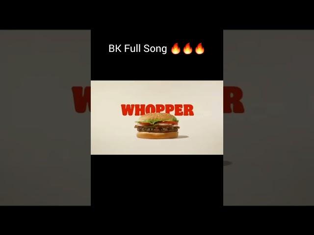 BK FULL SONG WHOPPER WHOPPER WHOPPER #shorts #bk #memes #fyp  #relatable