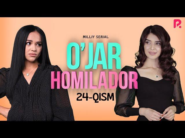 O'jar homilador 24-qism (milliy serial) | Ужар хомиладор 24-кисм (миллий сериал)